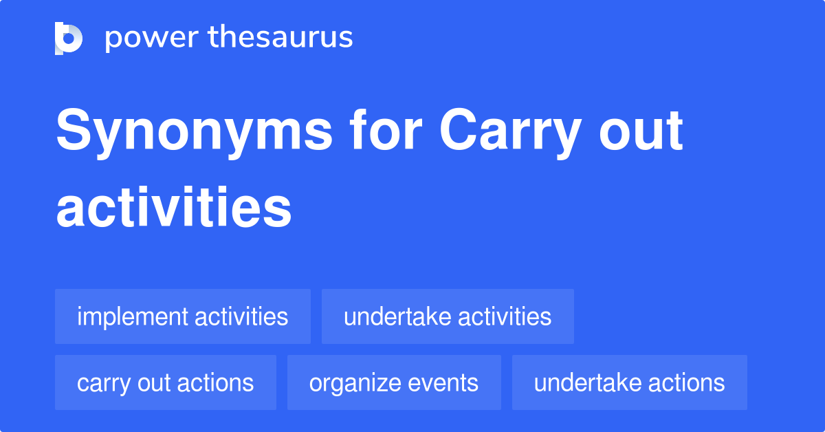 carry-out-activities-synonyms-50-words-and-phrases-for-carry-out