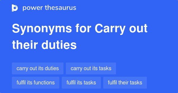 carry-out-their-duties-synonyms-75-words-and-phrases-for-carry-out