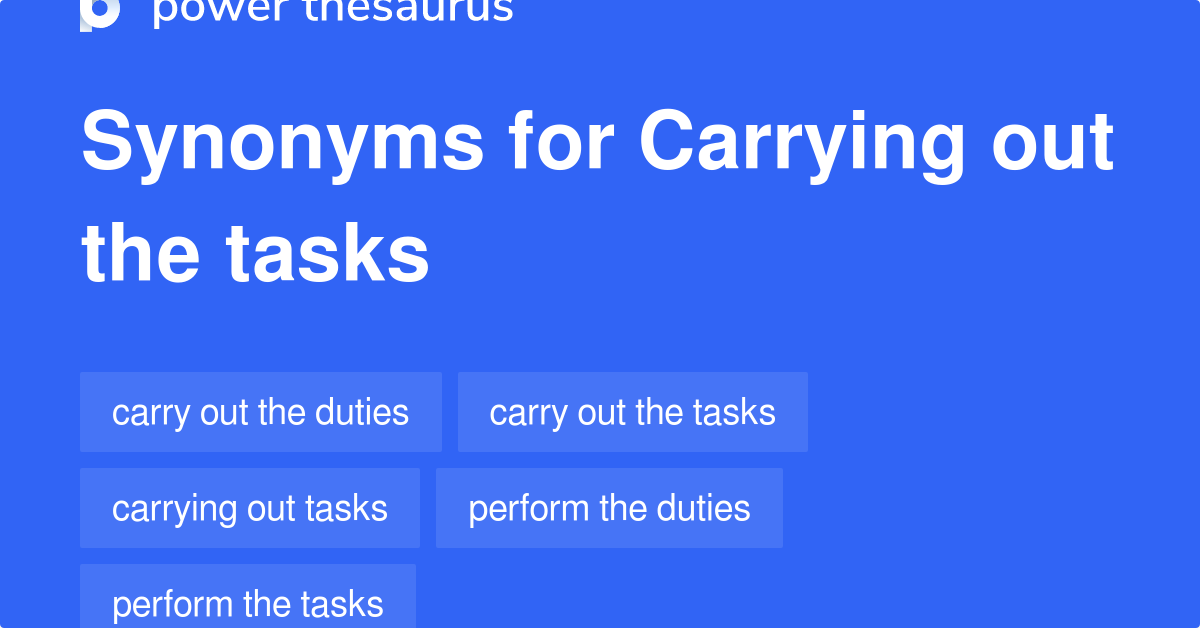 carrying-out-the-tasks-synonyms-79-words-and-phrases-for-carrying-out