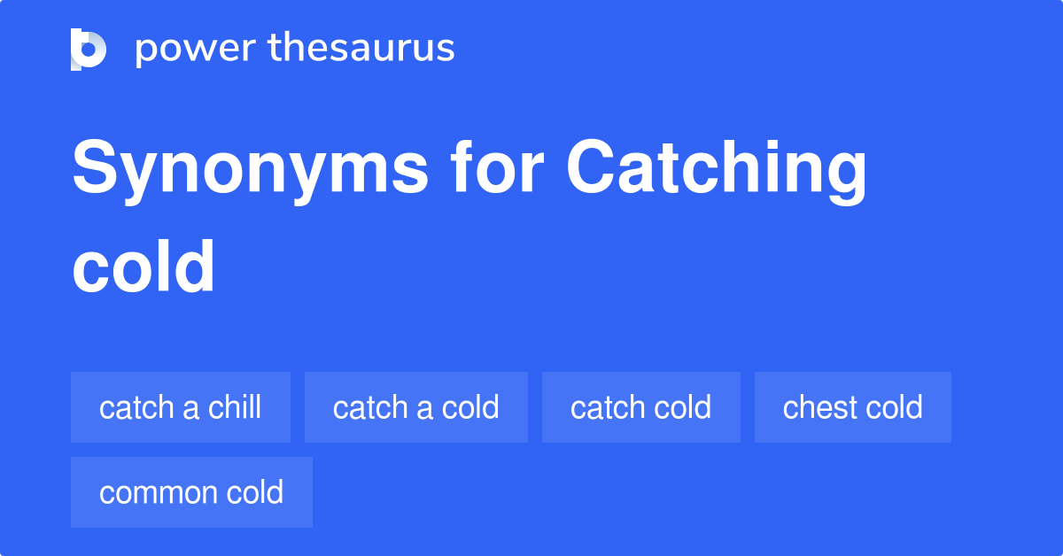 catching-cold-synonyms-25-words-and-phrases-for-catching-cold