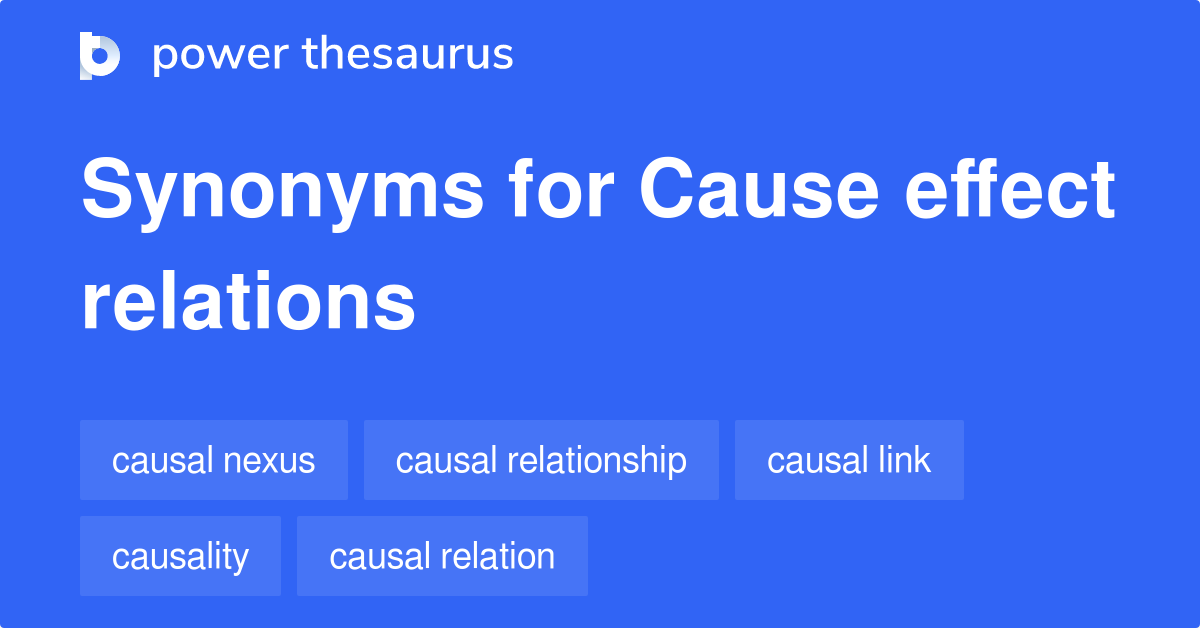 cause-effect-relations-synonyms-43-words-and-phrases-for-cause-effect