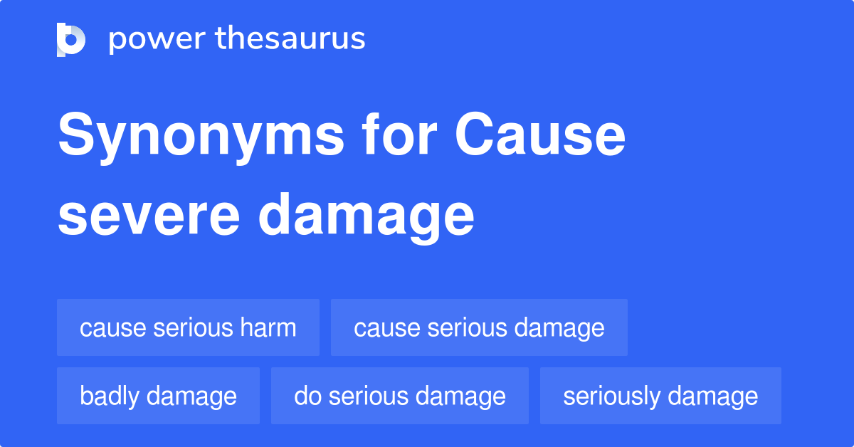 Massive Damage Synonyms