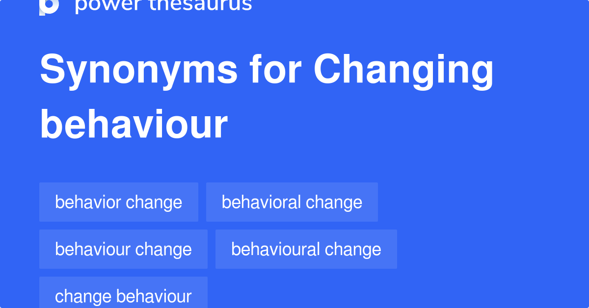 changing-behaviour-synonyms-39-words-and-phrases-for-changing-behaviour