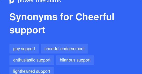 cheerful-support-synonyms-46-words-and-phrases-for-cheerful-support