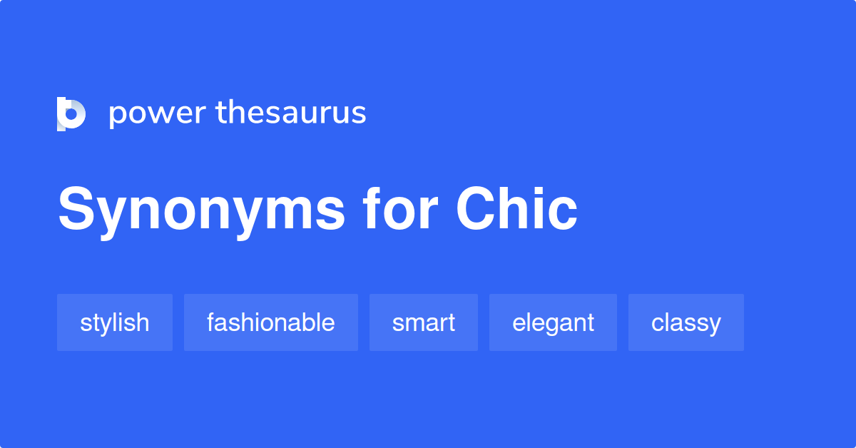  Chic Synonyms 1 587 Words And Phrases For Chic