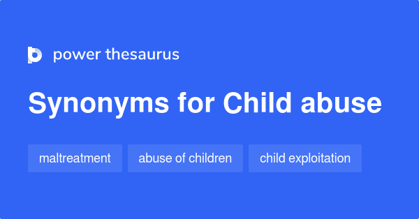 child-abuse-synonyms-151-words-and-phrases-for-child-abuse