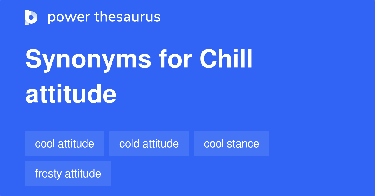 chill-attitude-synonyms-10-words-and-phrases-for-chill-attitude