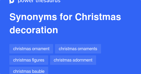 Christmas Decoration synonyms - 58 Words and Phrases for Christmas ...