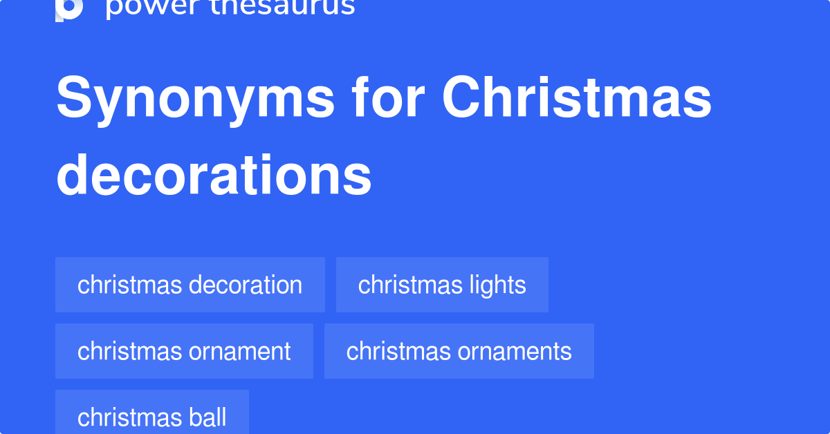 Christmas Decorations synonyms - 42 Words and Phrases for ...