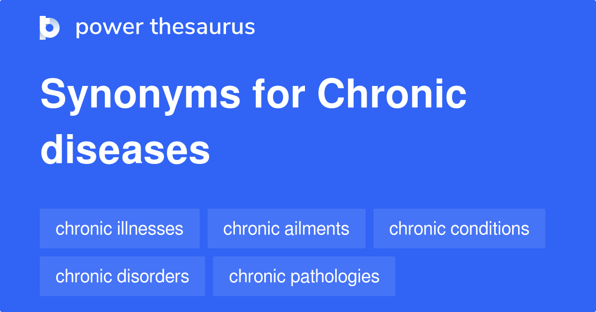 chronic-diseases-synonyms-26-words-and-phrases-for-chronic-diseases