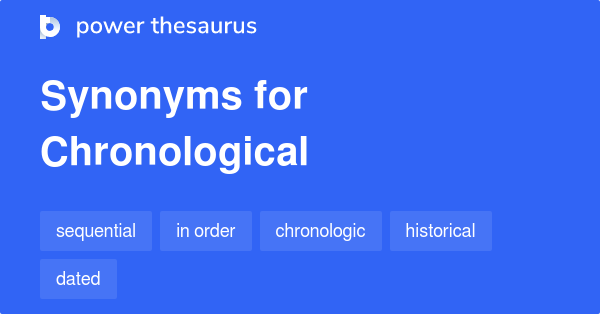 chronological-synonyms-180-words-and-phrases-for-chronological