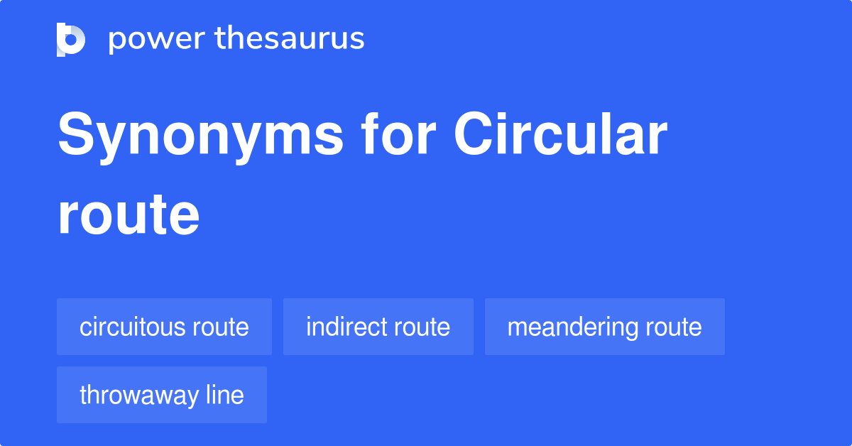 circular-route-synonyms-5-words-and-phrases-for-circular-route