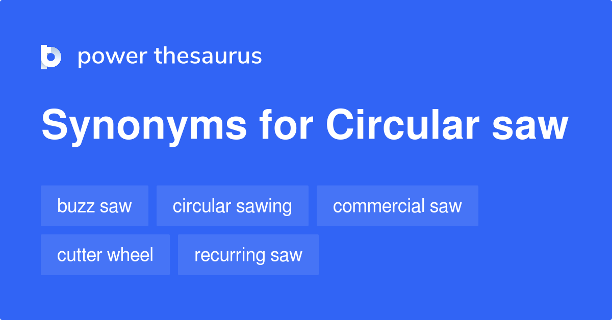 what is another name for a circular saw? 2