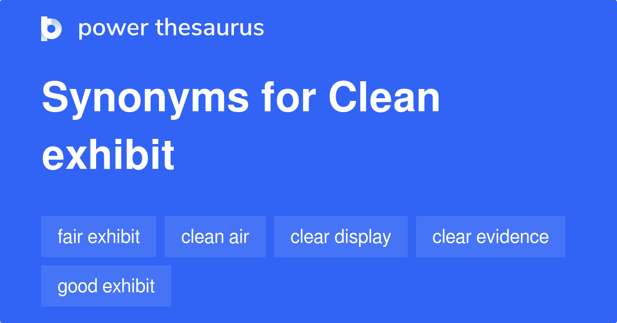 clean-exhibit-synonyms-6-words-and-phrases-for-clean-exhibit