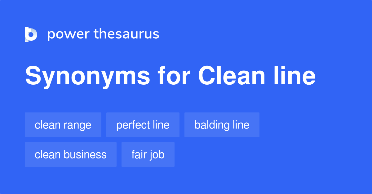 clean-line-synonyms-44-words-and-phrases-for-clean-line