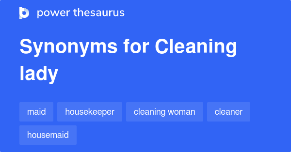 Cleaning Lady Synonym