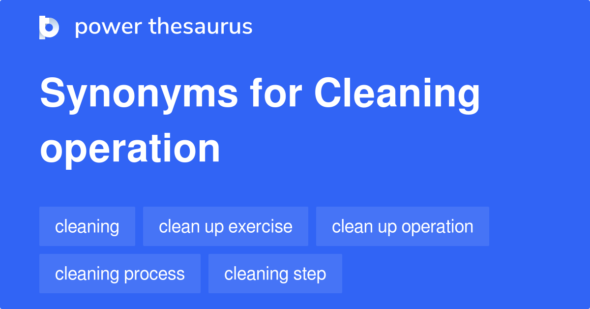 cleaning-operation-synonyms-39-words-and-phrases-for-cleaning-operation