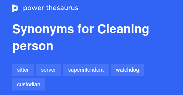 cleaning-person-synonyms-224-words-and-phrases-for-cleaning-person