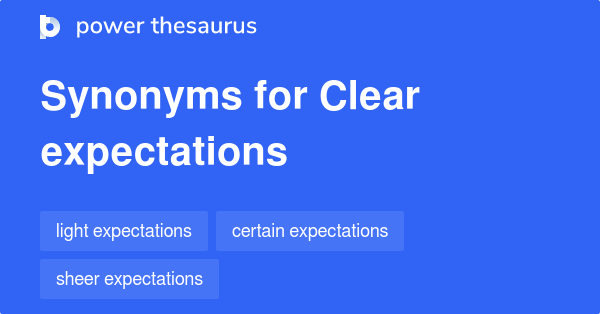 clear-expectations-synonyms-18-words-and-phrases-for-clear-expectations