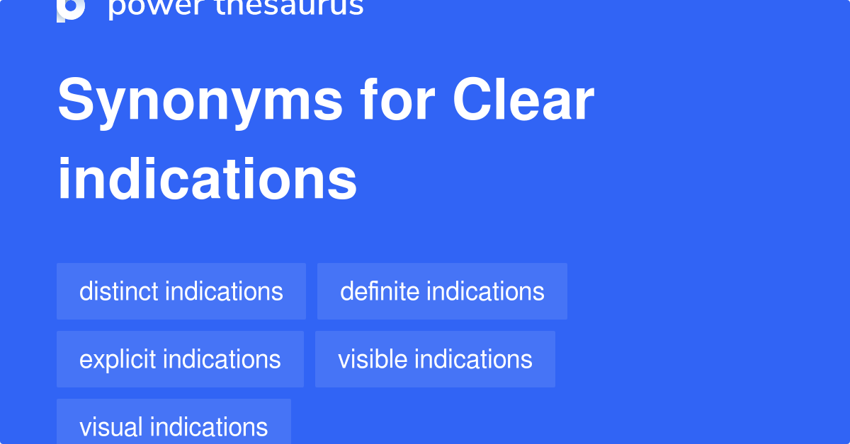 clear-indications-synonyms-38-words-and-phrases-for-clear-indications