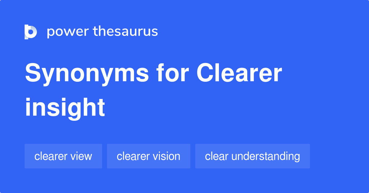 Clearer View Synonym