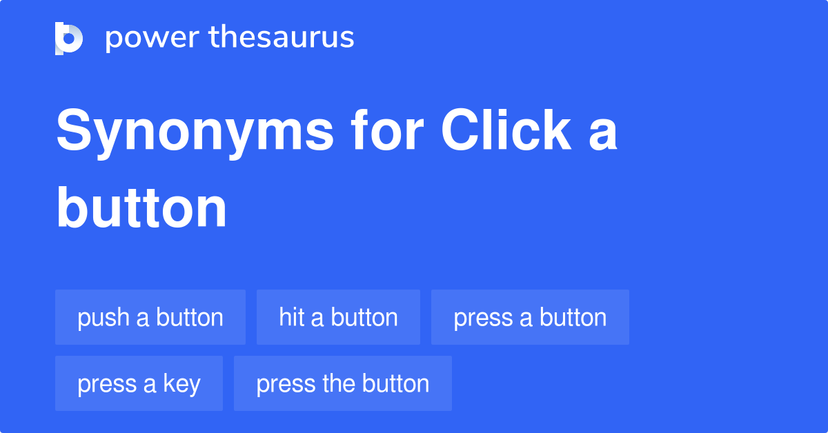 click-a-button-synonyms-44-words-and-phrases-for-click-a-button