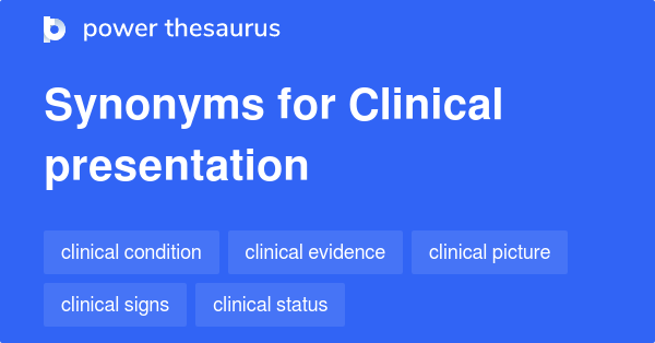 clinical-presentation-synonyms-73-words-and-phrases-for-clinical