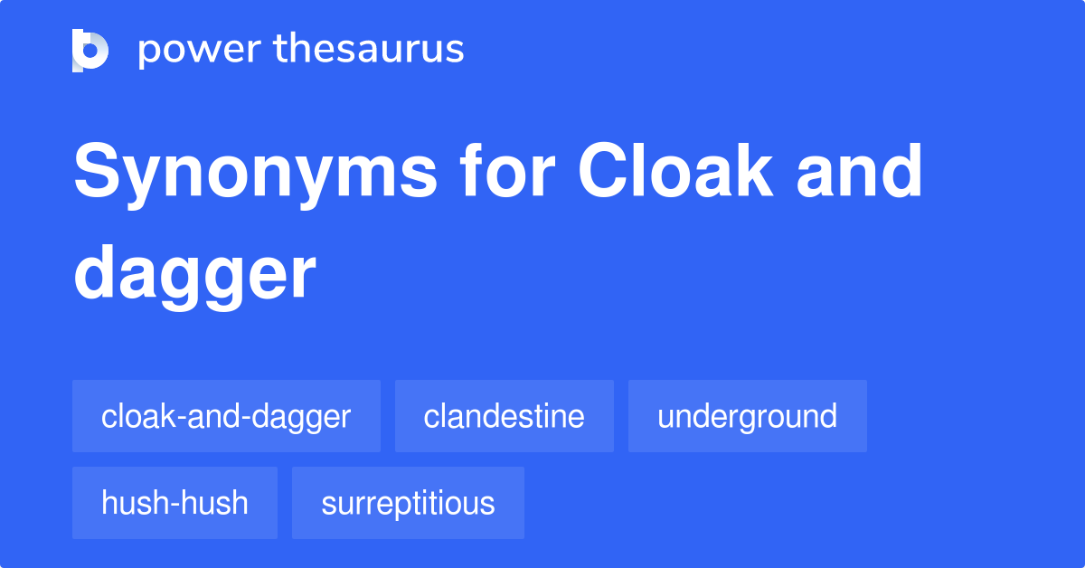 cloak-and-dagger-synonyms-394-words-and-phrases-for-cloak-and-dagger