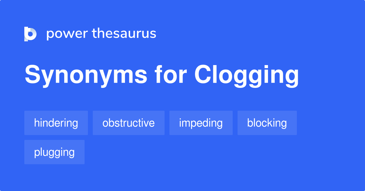 What Is A Synonym For Clogging