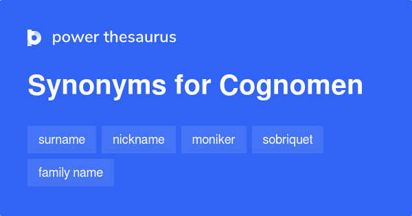 cognomen-synonyms-220-words-and-phrases-for-cognomen