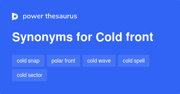 What Is A Synonym For Cold Front