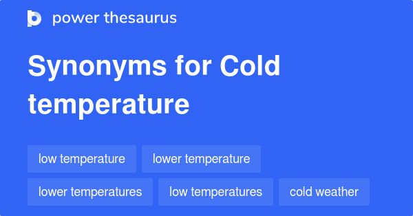 cold-temperature-synonyms-80-words-and-phrases-for-cold-temperature