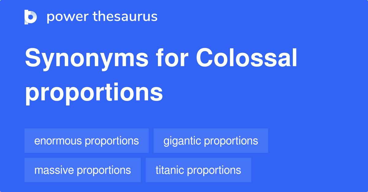 What Are Some Synonyms Of Colossal