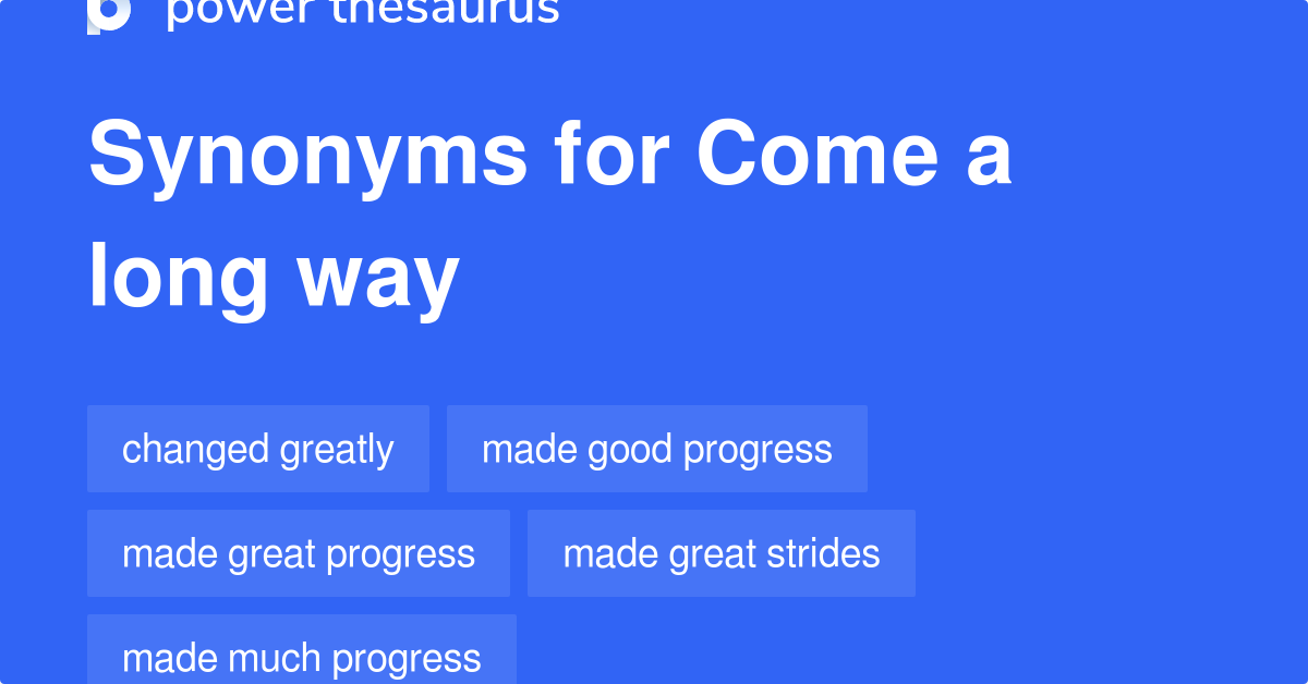 come-a-long-way-synonyms-59-words-and-phrases-for-come-a-long-way