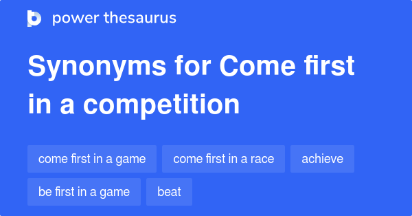 come-first-in-a-competition-synonyms-97-words-and-phrases-for-come-first-in-a-competition