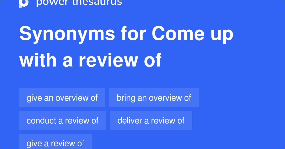 come-up-with-a-review-of-synonyms-76-words-and-phrases-for-come-up-with-a-review-of