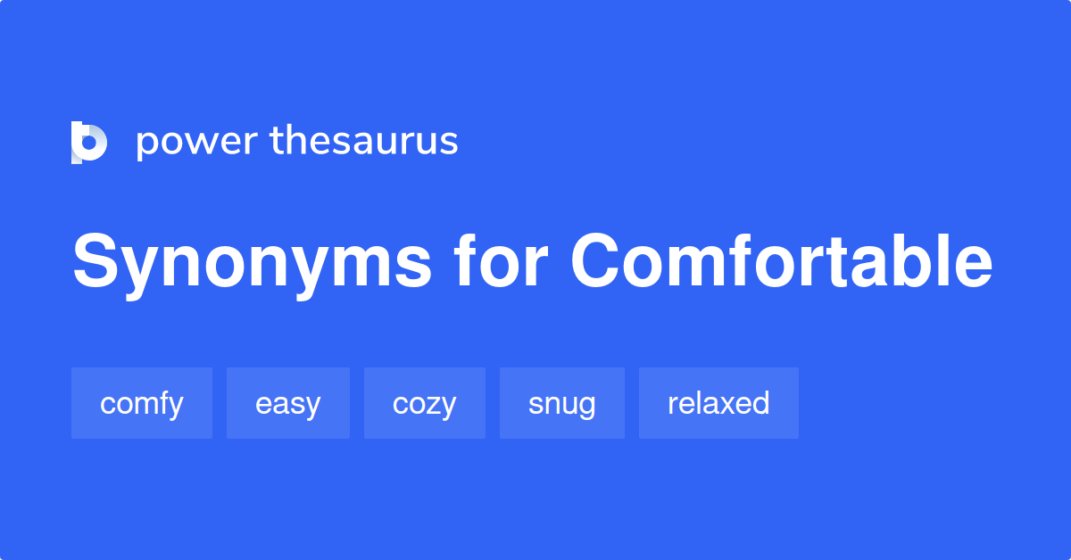 What S Another Synonym For Comfortable