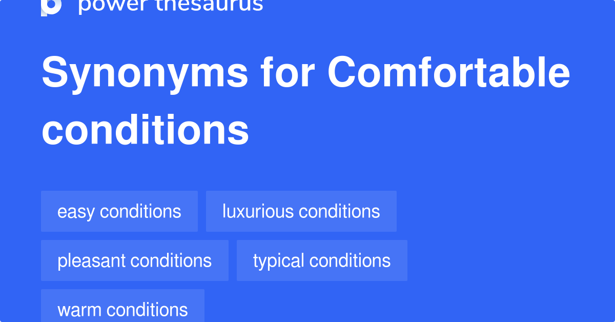 comfortable-conditions-synonyms-17-words-and-phrases-for-comfortable