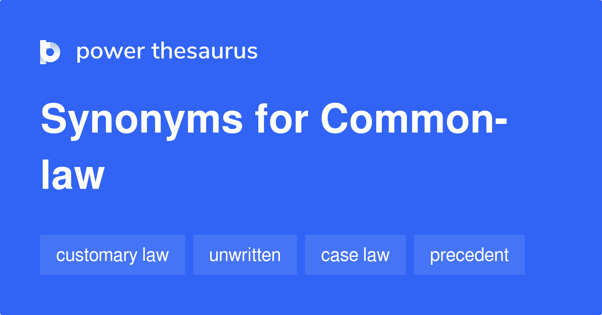 common-law-synonyms-20-words-and-phrases-for-common-law