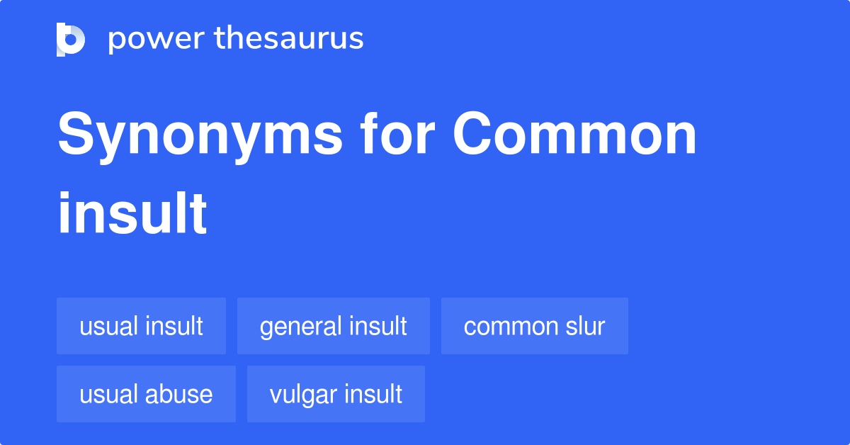 common-insult-synonyms-82-words-and-phrases-for-common-insult