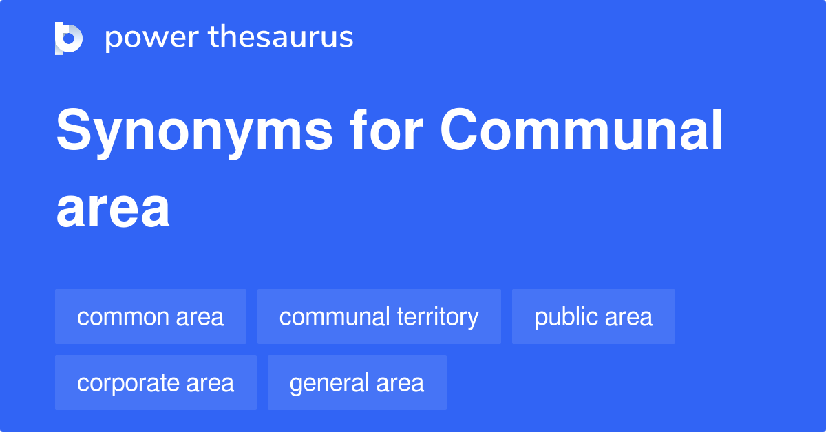 communal-area-synonyms-41-words-and-phrases-for-communal-area