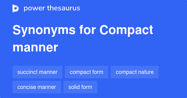 compact-manner-synonyms-12-words-and-phrases-for-compact-manner