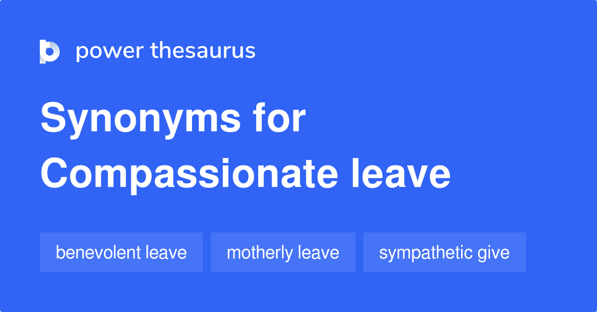 compassionate-leave-synonyms-54-words-and-phrases-for-compassionate-leave