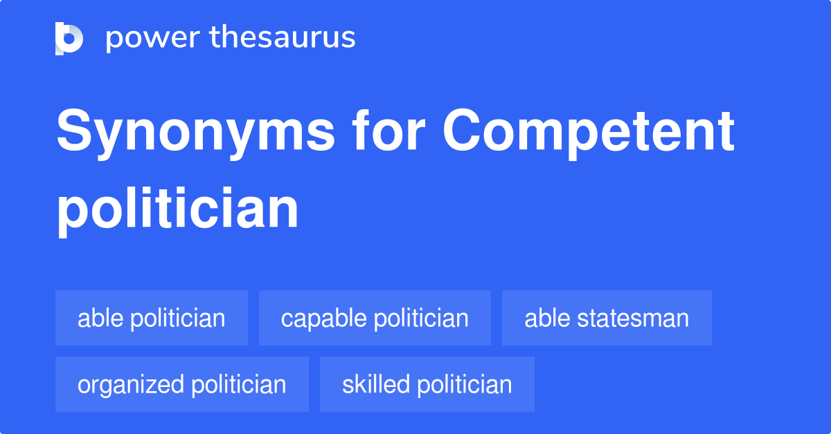 competent-politician-synonyms-13-words-and-phrases-for-competent