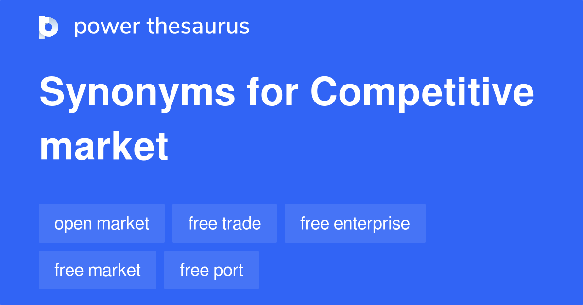 competitive-market-synonyms-358-words-and-phrases-for-competitive-market