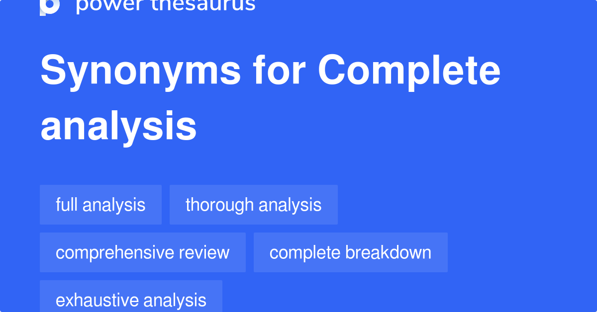 complete-analysis-synonyms-408-words-and-phrases-for-complete-analysis