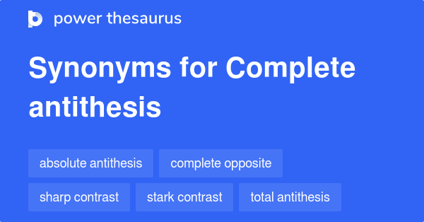 antithesis synonym thesaurus