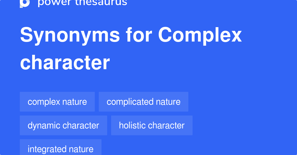 complex-character-synonyms-226-words-and-phrases-for-complex-character