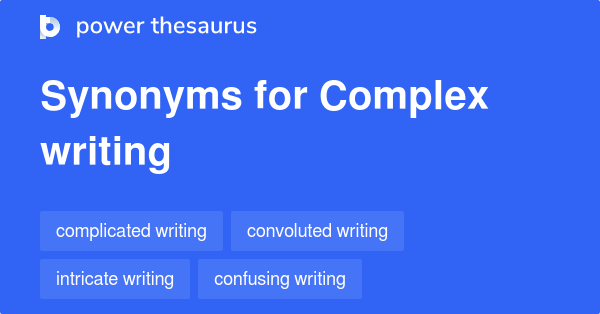 complex-writing-synonyms-9-words-and-phrases-for-complex-writing