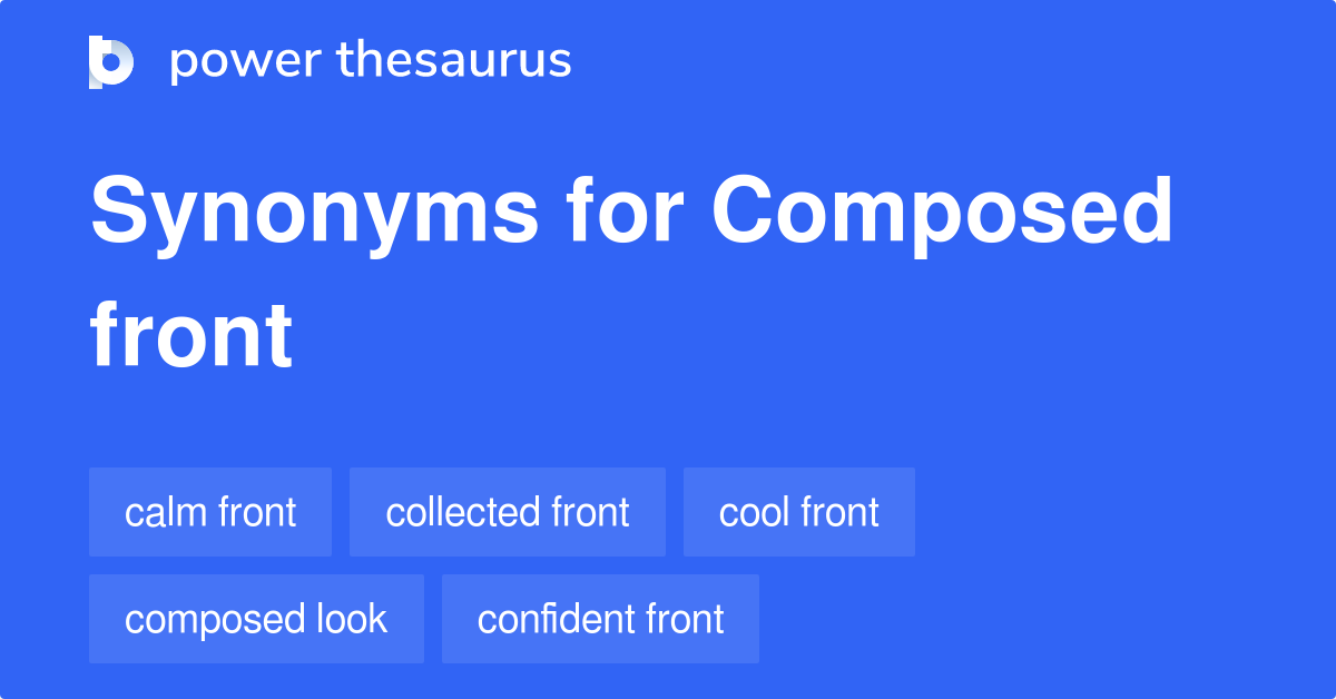 composed-front-synonyms-7-words-and-phrases-for-composed-front